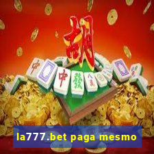 la777.bet paga mesmo