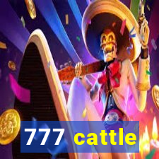 777 cattle