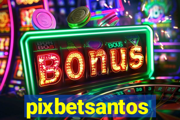 pixbetsantos