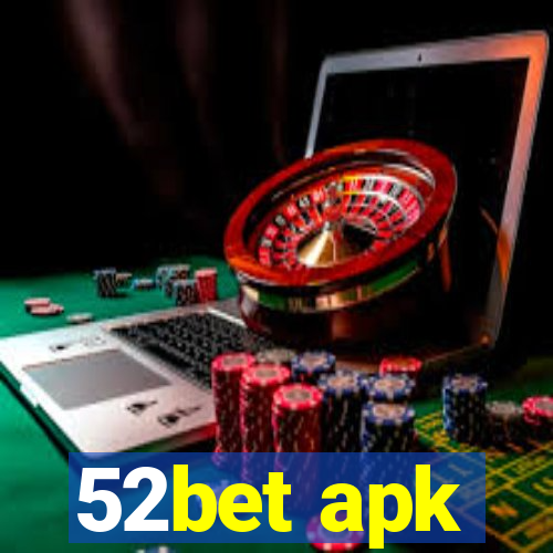 52bet apk