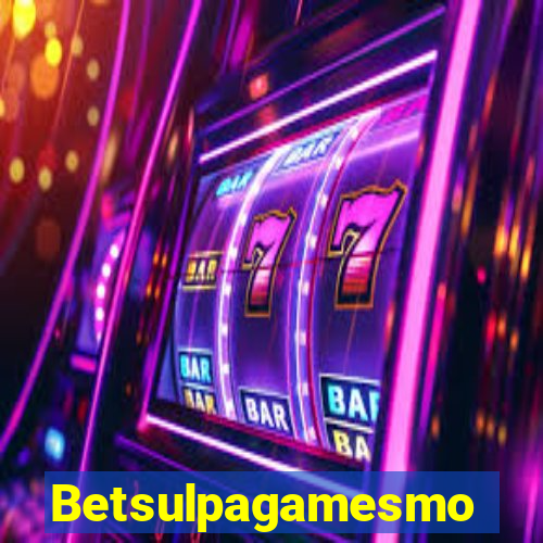 Betsulpagamesmo