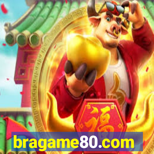 bragame80.com