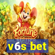 v6s bet