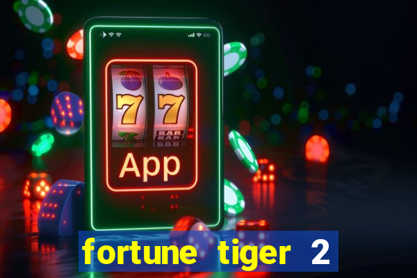 fortune tiger 2 demo revenge