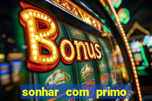 sonhar com primo livro dos sonhos