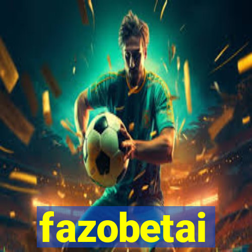 fazobetai