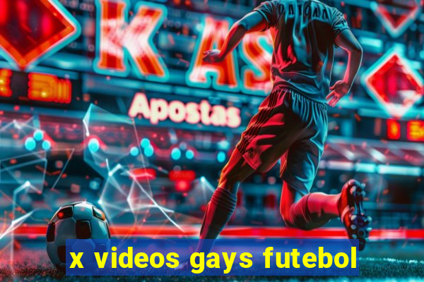 x videos gays futebol