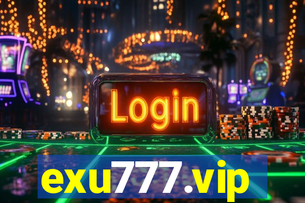 exu777.vip