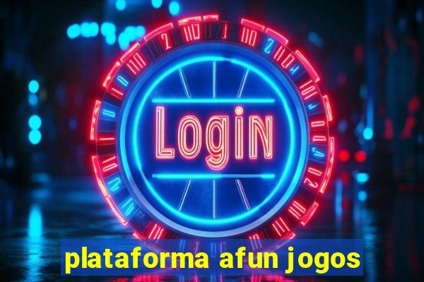 plataforma afun jogos