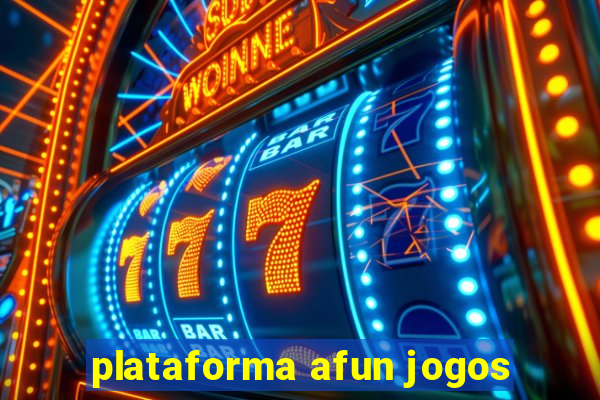 plataforma afun jogos