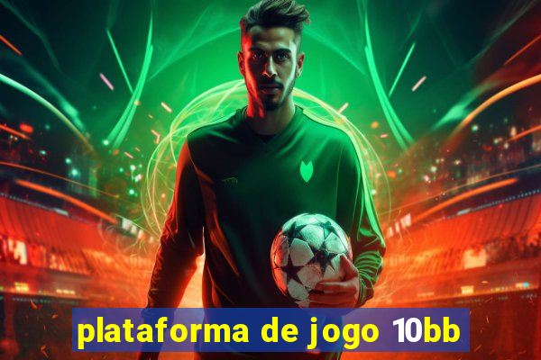 plataforma de jogo 10bb