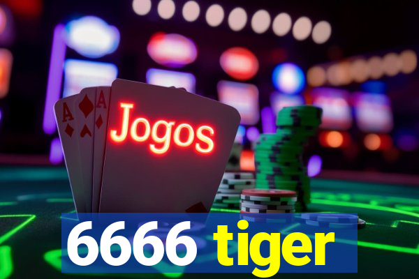 6666 tiger