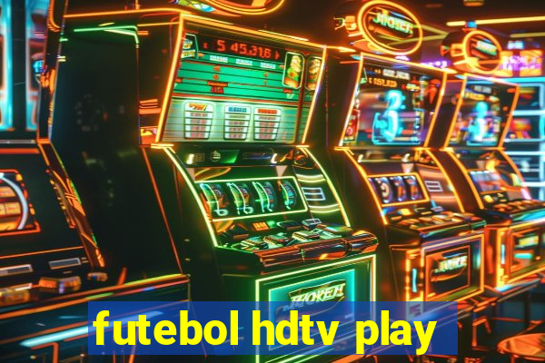 futebol hdtv play