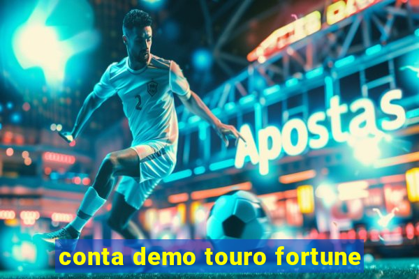 conta demo touro fortune