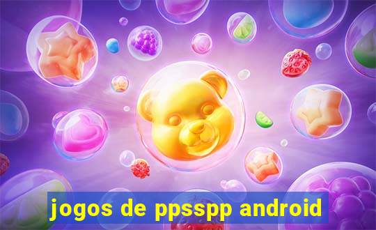 jogos de ppsspp android