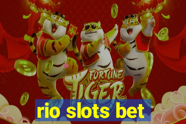 rio slots bet