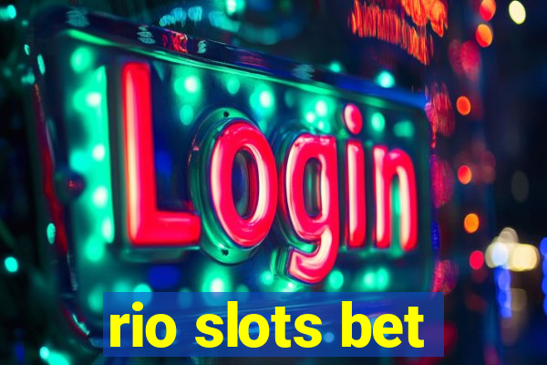 rio slots bet