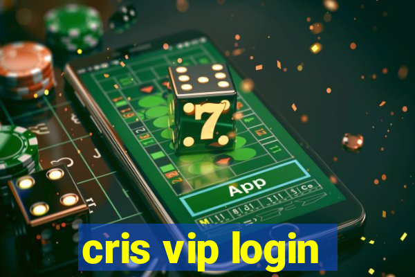 cris vip login