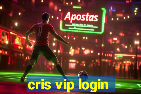 cris vip login