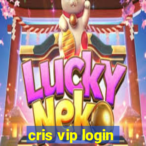 cris vip login