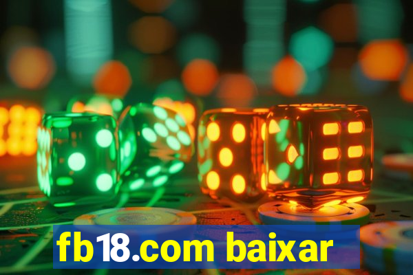 fb18.com baixar