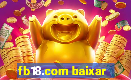 fb18.com baixar