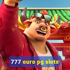 777 ouro pg slots