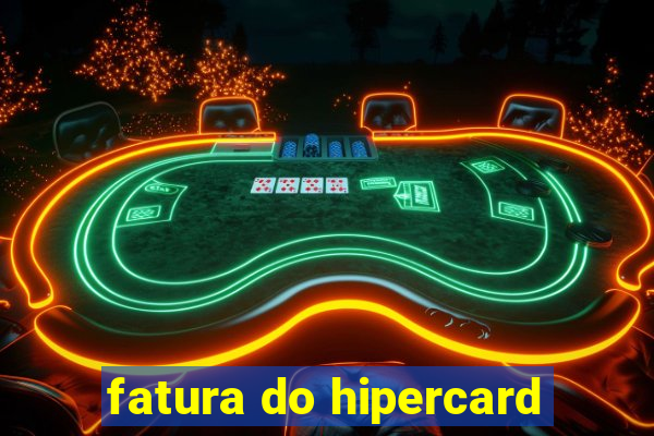 fatura do hipercard