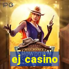 ej casino