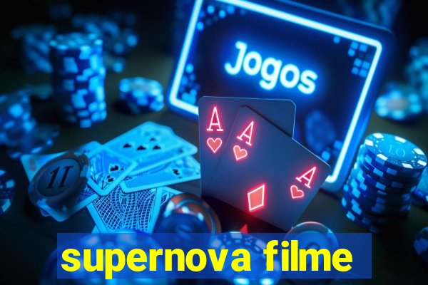 supernova filme