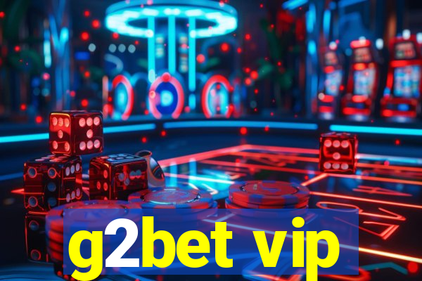 g2bet vip