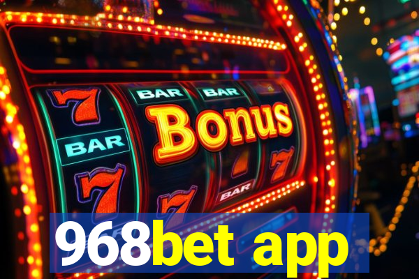 968bet app