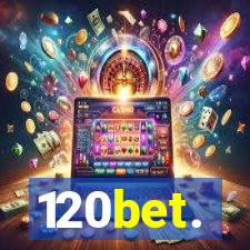 120bet.