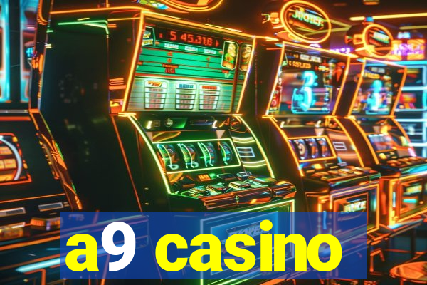 a9 casino