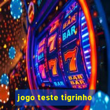 jogo teste tigrinho