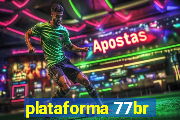 plataforma 77br