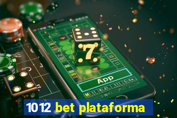 1012 bet plataforma