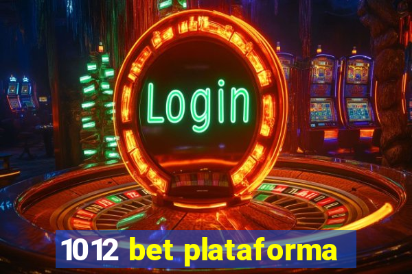 1012 bet plataforma