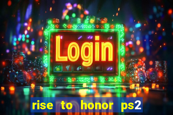 rise to honor ps2 iso pt br