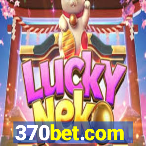 370bet.com