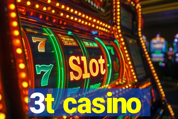 3t casino