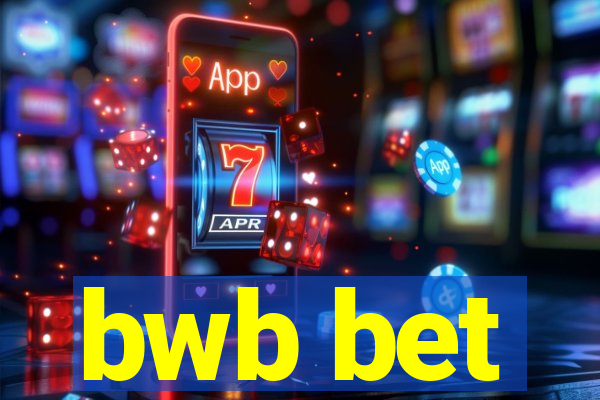 bwb bet