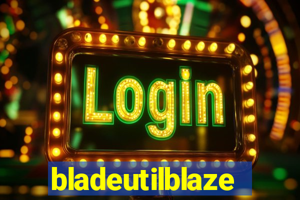 bladeutilblaze