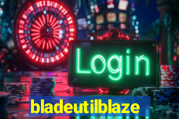 bladeutilblaze