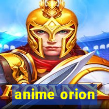 anime orion