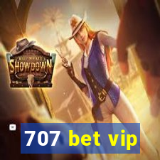 707 bet vip