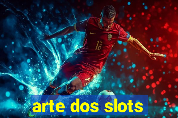 arte dos slots