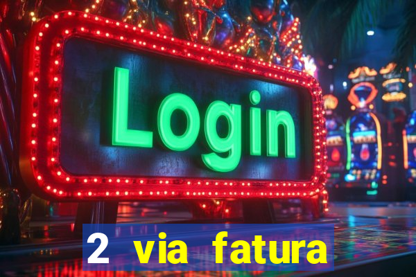 2 via fatura bradescard casas bahia