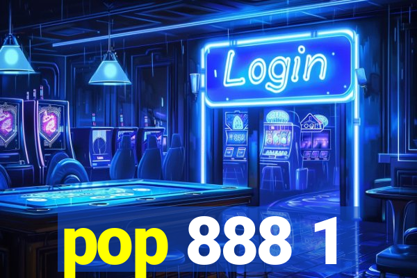 pop 888 1