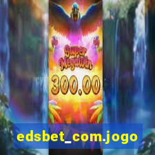 edsbet_com.jogos.app